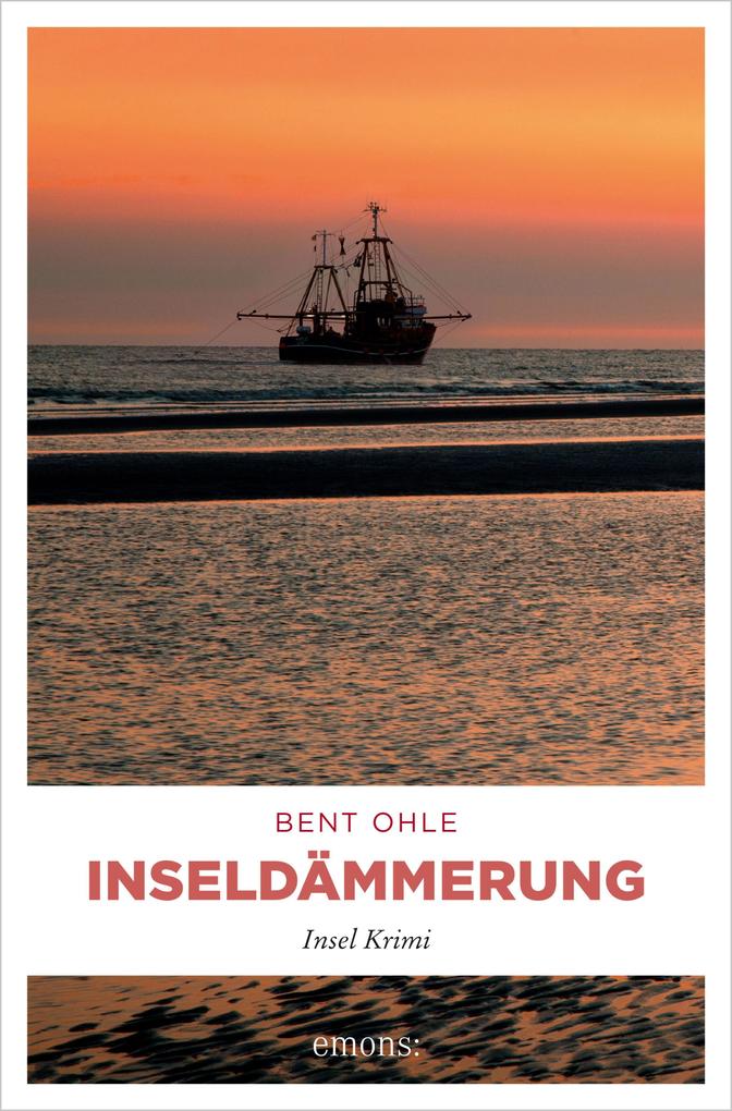 Inseldämmerung. Inselpolizist Nils Petersen ermittel auf Föhr - sein 4. Fall