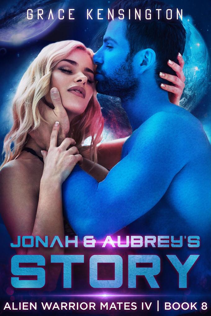 Johan & Aubrey's Story (Alien Warrior Mates IV #8)