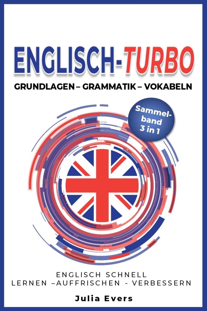 Englisch-Turbo Grundlagen - Vokabeln - Grammatik