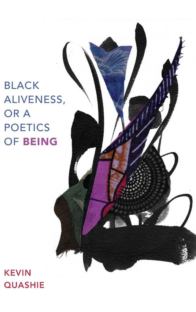 Black Aliveness or A Poetics of Being