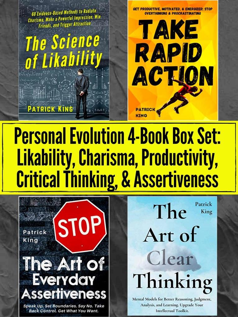 Personal Evolution 4-Book Box Set: Likability Charisma Productivity Critical Thinking & Assertiveness