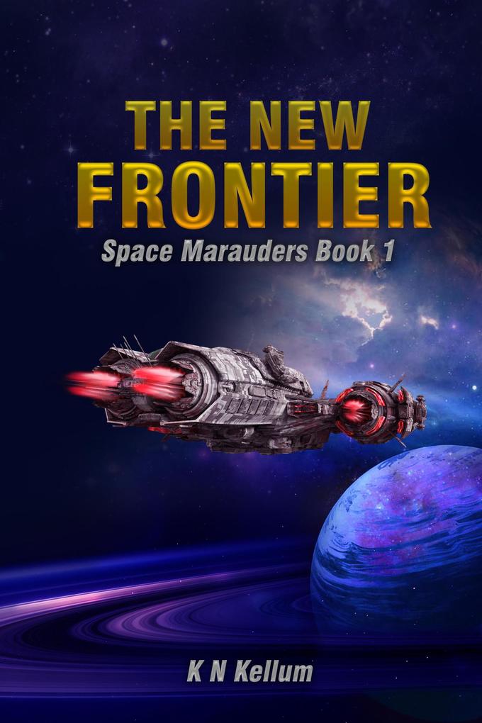 Space Marauders (The New Frontier #1)