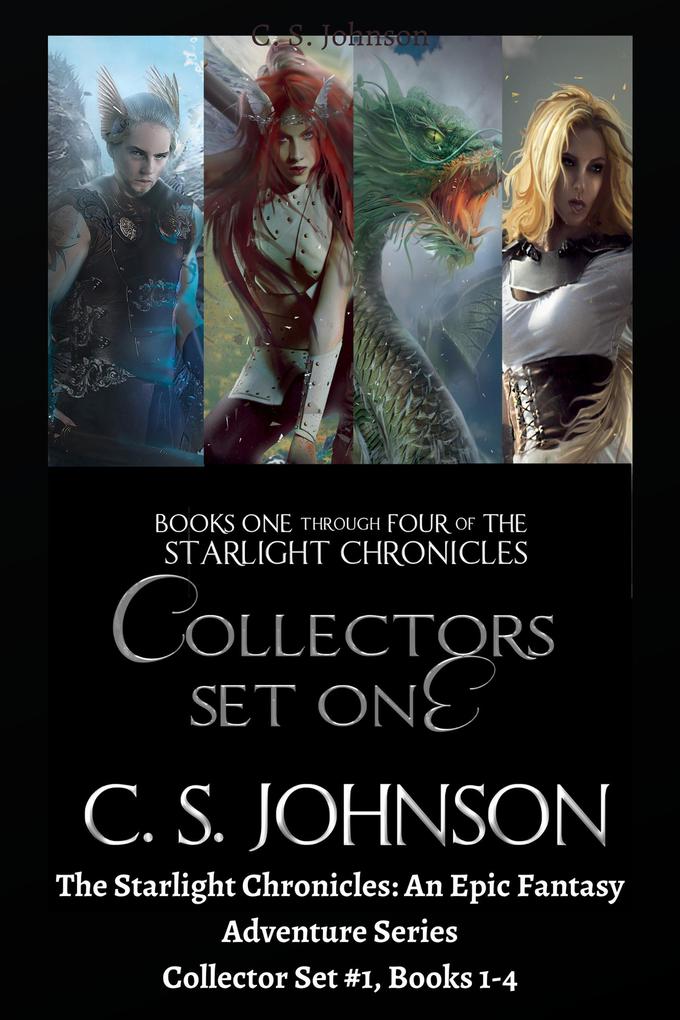 The Starlight Chronicles: An Epic Fantasy Adventure Series: Collector Set #1 Books 1-4
