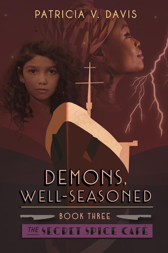Demons Well-Seasoned (Secret Spice Cafe Trilogy #3)