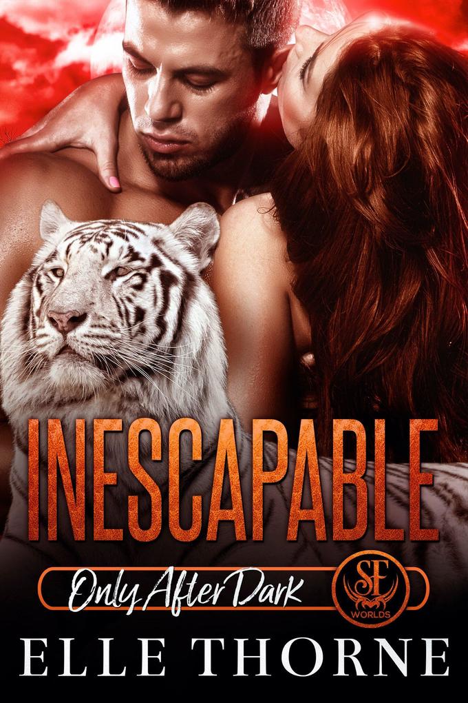 Inescapable: Only After Dark (Shifters Forever Worlds #20)