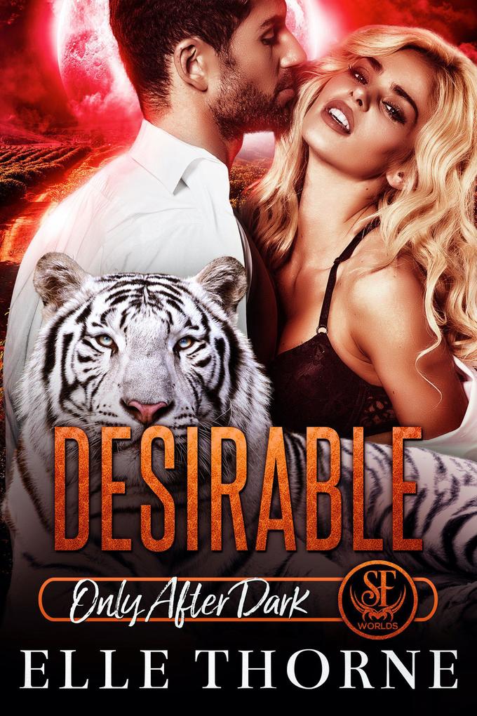 Desirable: Only After Dark (Shifters Forever Worlds #15)