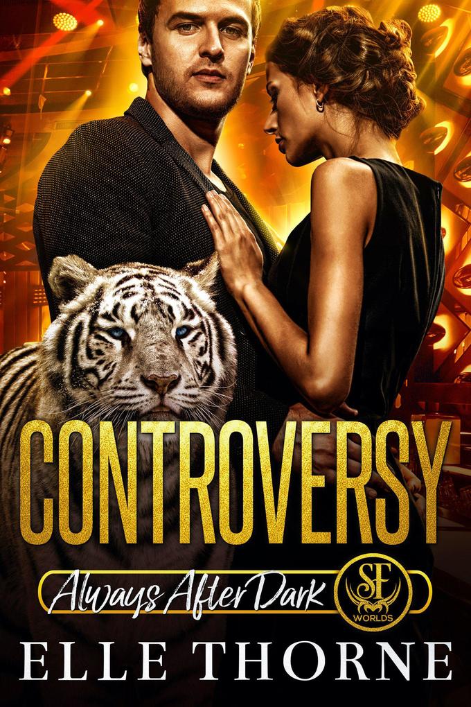 Controversy: Always After Dark (Shifters Forever Worlds #7)