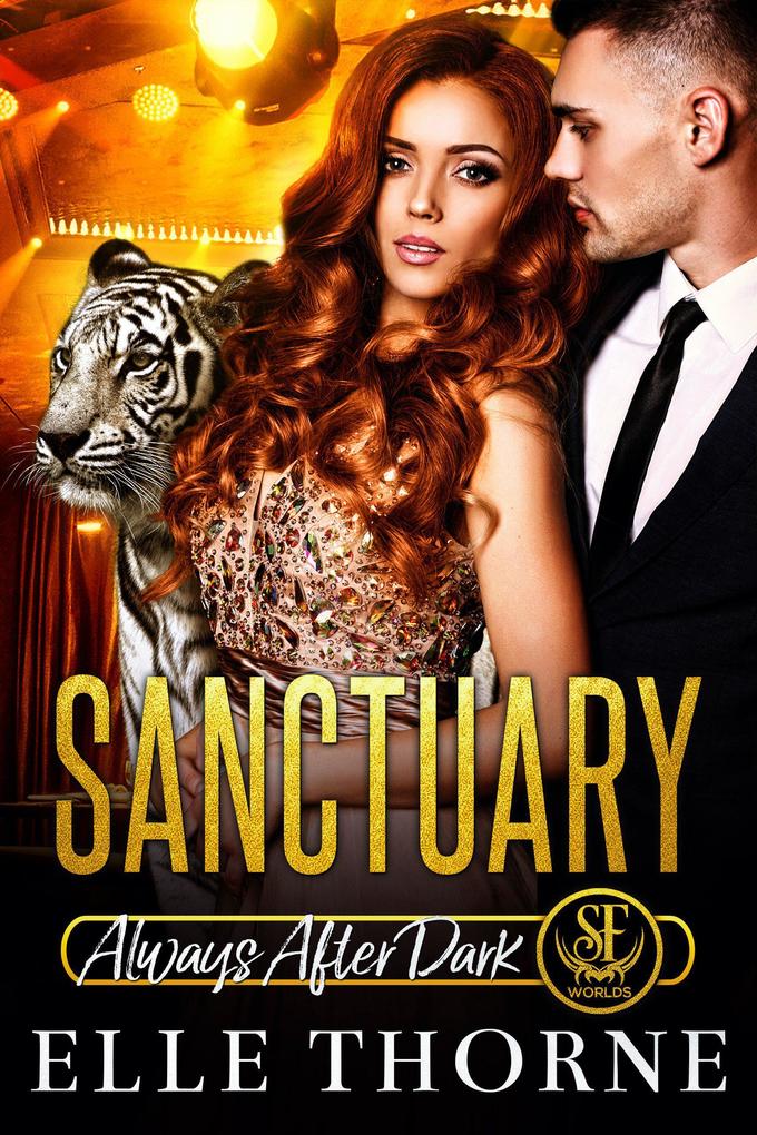 Sanctuary: Always After Dark (Shifters Forever Worlds #10)