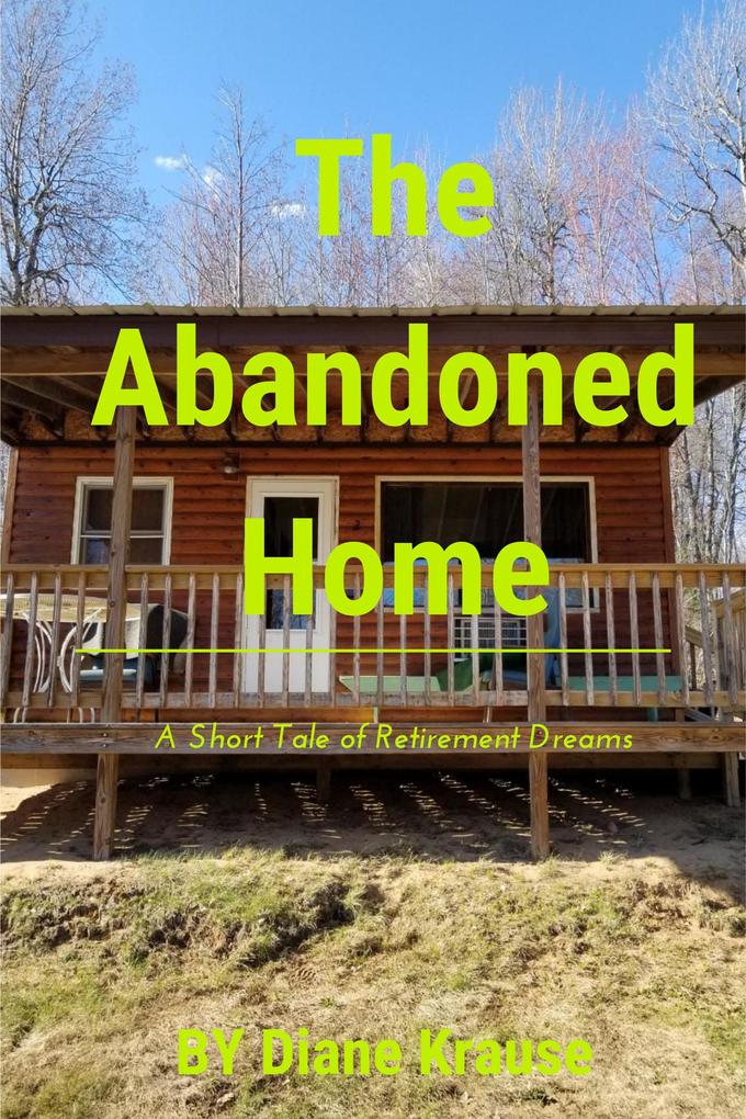 The Abandoned Home