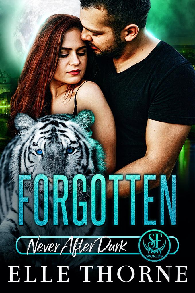 Forgotten: Never After Dark (Shifters Forever Worlds #13)