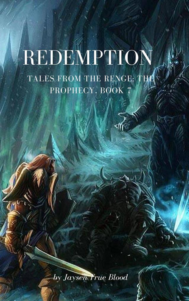 Redemption: Tales From The Renge: The Prophecy Book 7