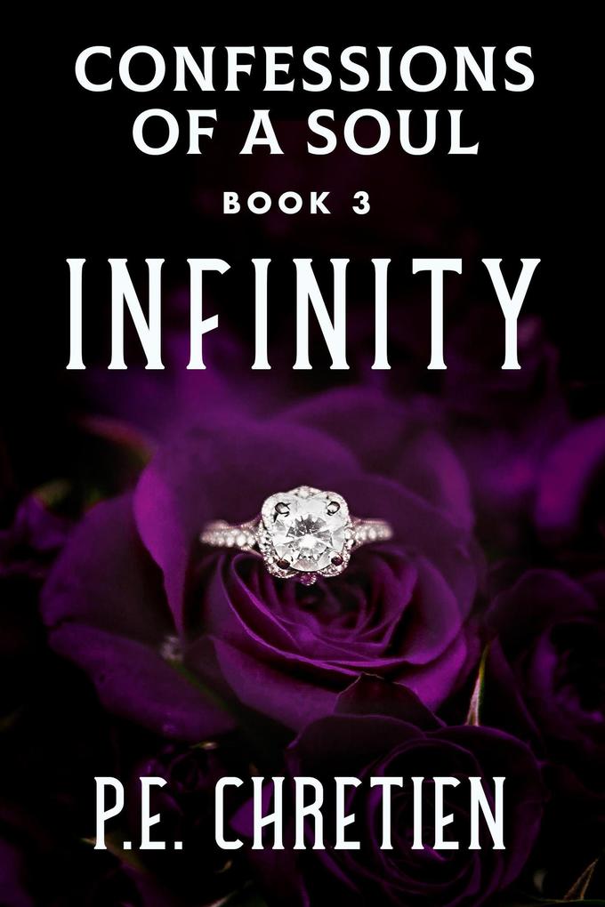 Infinity (Confessions of a Soul #3)
