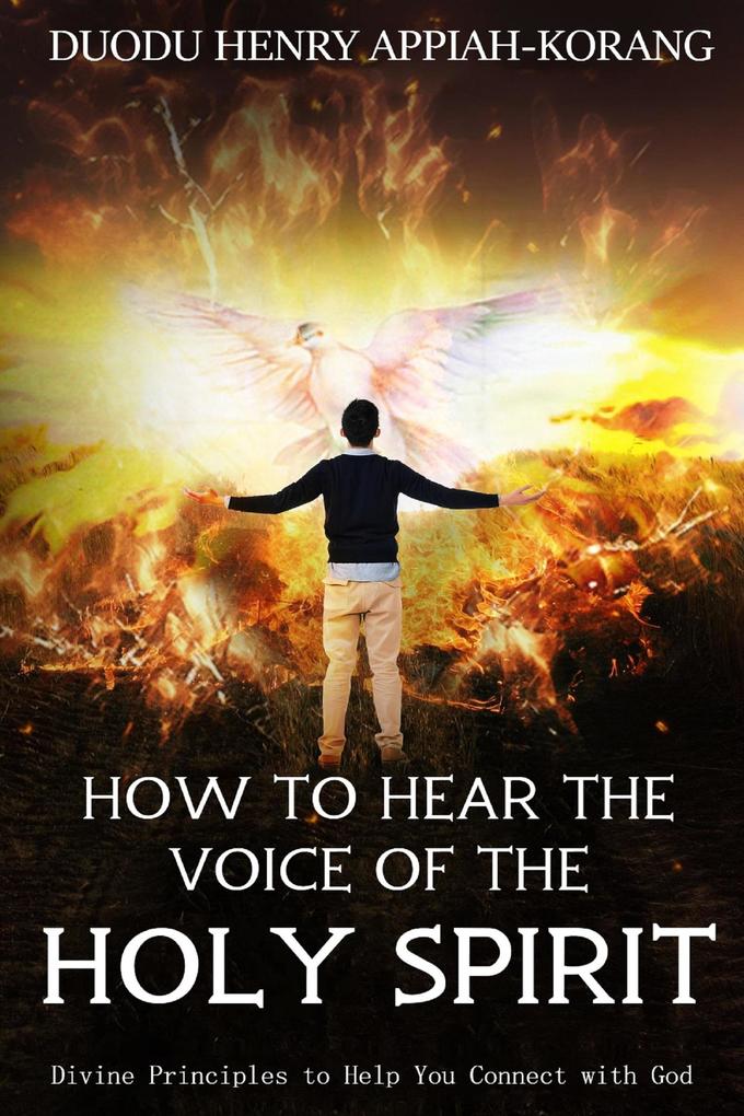 How to Hear the Voice of the Holy Spirit