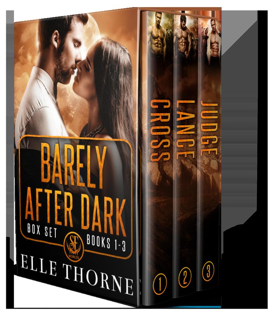 Barely After Dark: The Box Set Books 1 - 3 (Shifters Forever Worlds Box Sets #5)