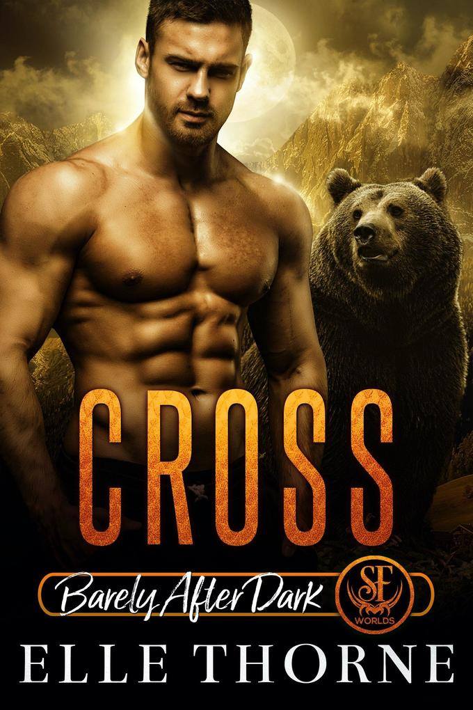 Cross: Barely After Dark (Shifters Forever Worlds #22)