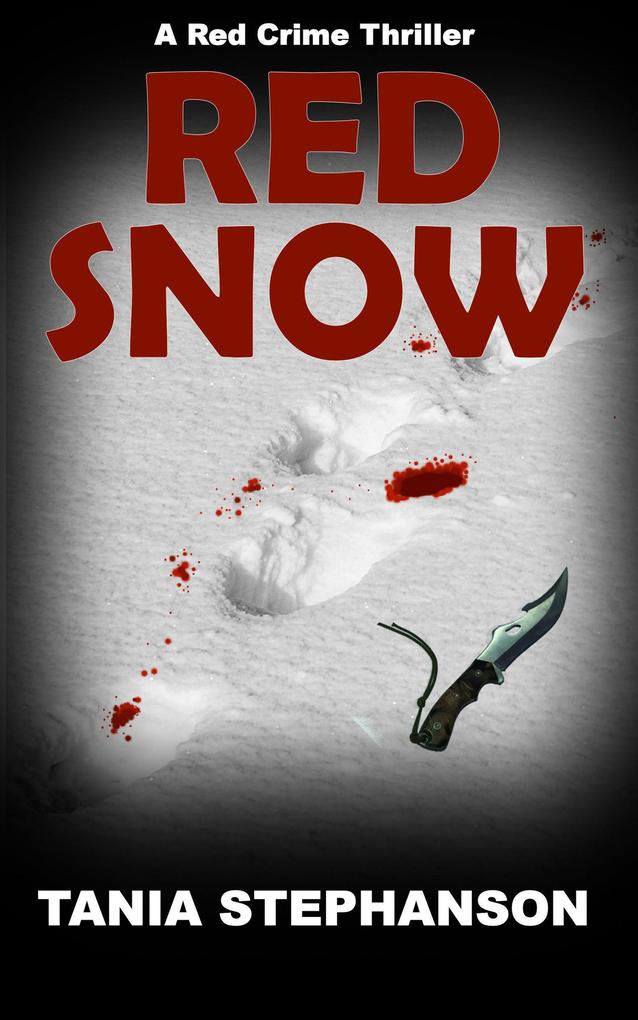 Red Snow (Red Crime Thriller Series #2)