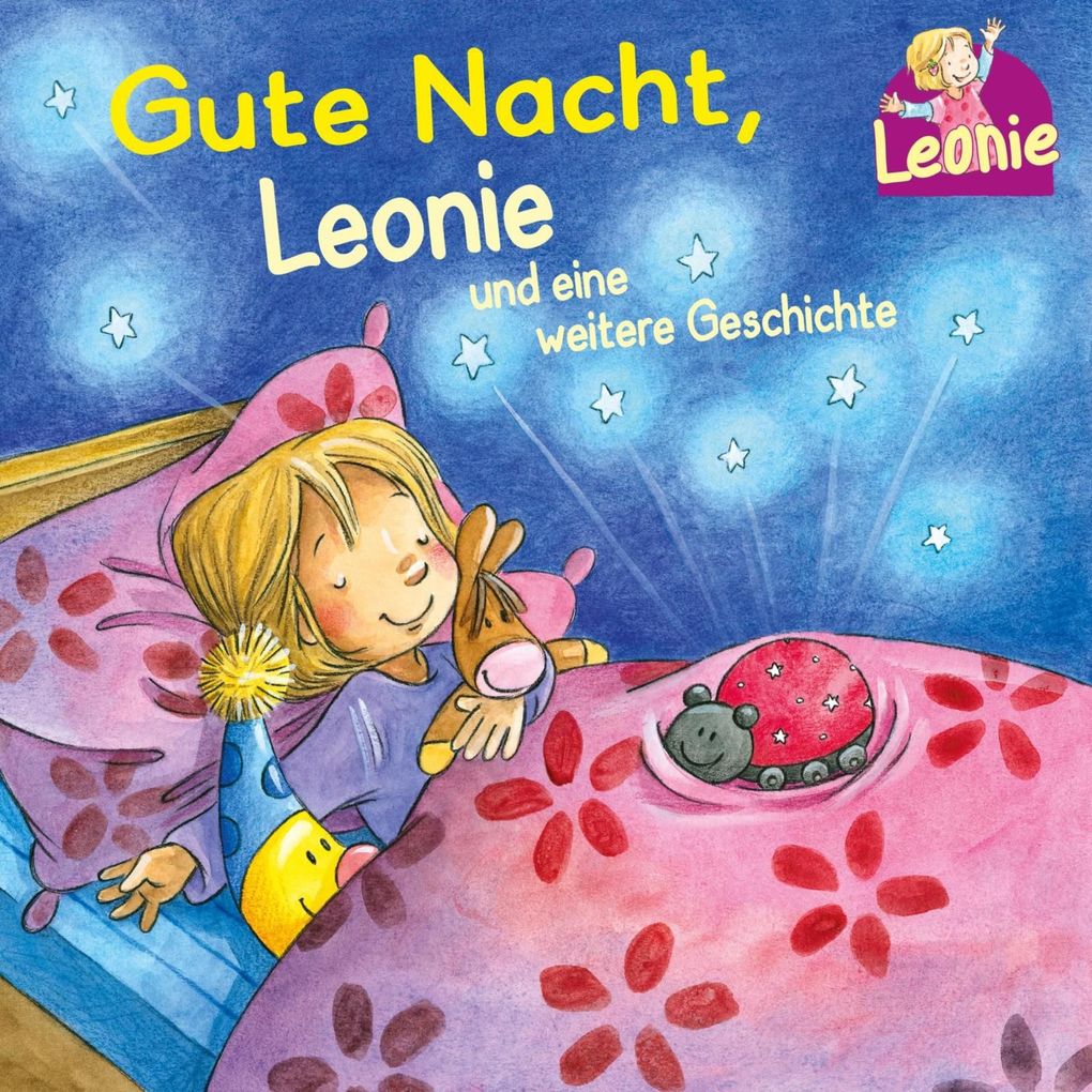 Leonie: Gute Nacht Leonie; Kann ich schon! ruft Leonie