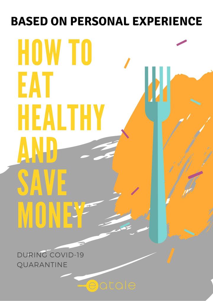 How to Eat Healthy and Save Money During COVID-19 Quarantine
