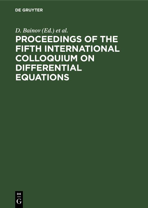 Proceedings of the Fifth International Colloquium on Differential Equations