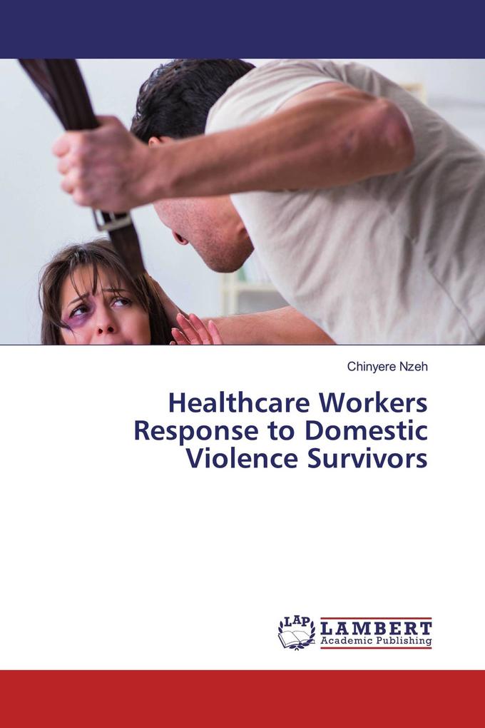 Healthcare Workers Response to Domestic Violence Survivors