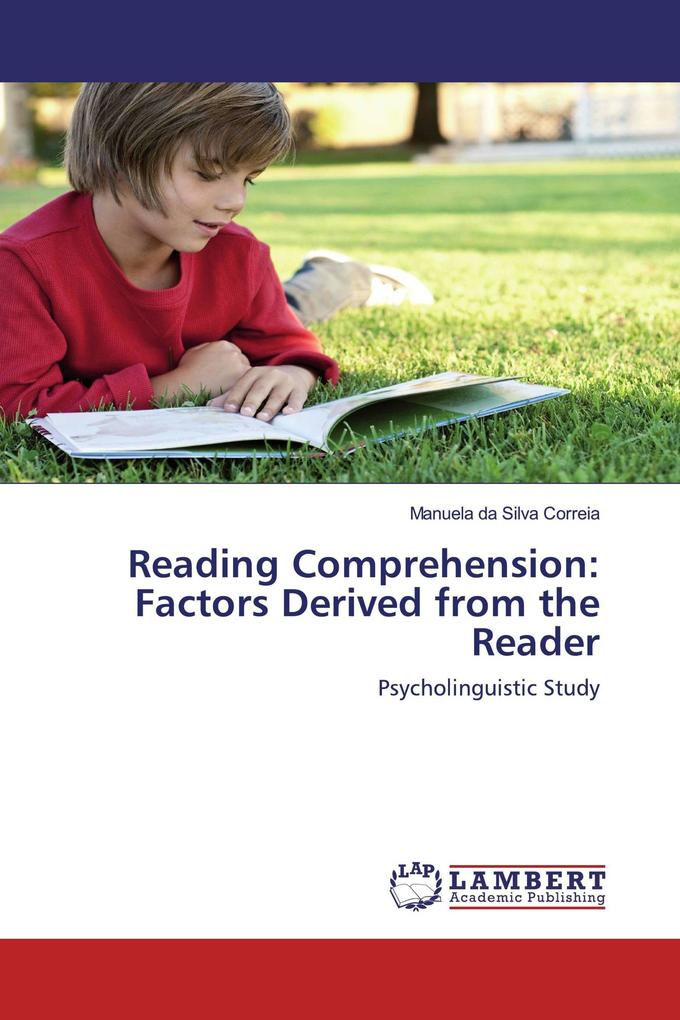 Reading Comprehension: Factors Derived from the Reader