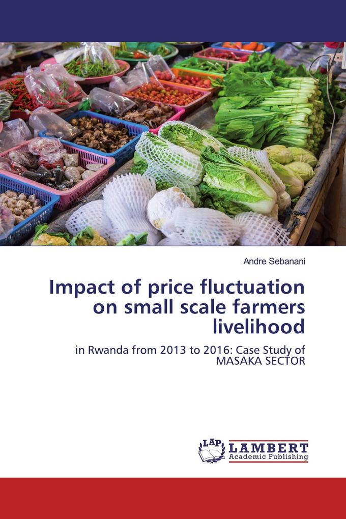 Impact of price fluctuation on small scale farmers livelihood