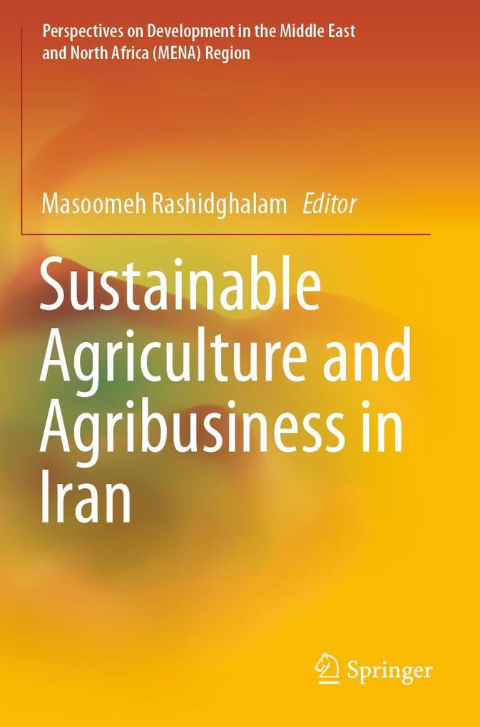 Sustainable Agriculture and Agribusiness in Iran