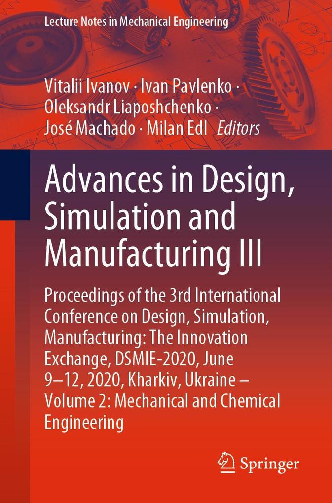 Advances in Design Simulation and Manufacturing III