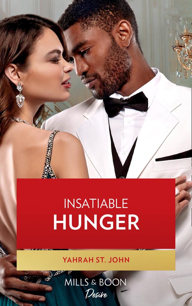 Insatiable Hunger (Dynasties: Seven Sins Book 3) (Mills & Boon Desire)