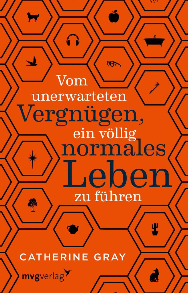 Vom unerwarteten Vergnügen ein völlig normales Leben zu führen