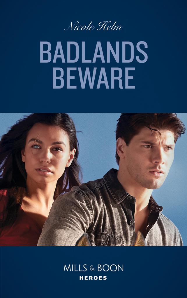 Badlands Beware (A Badlands Cops Novel Book 5) (Mills & Boon Heroes)