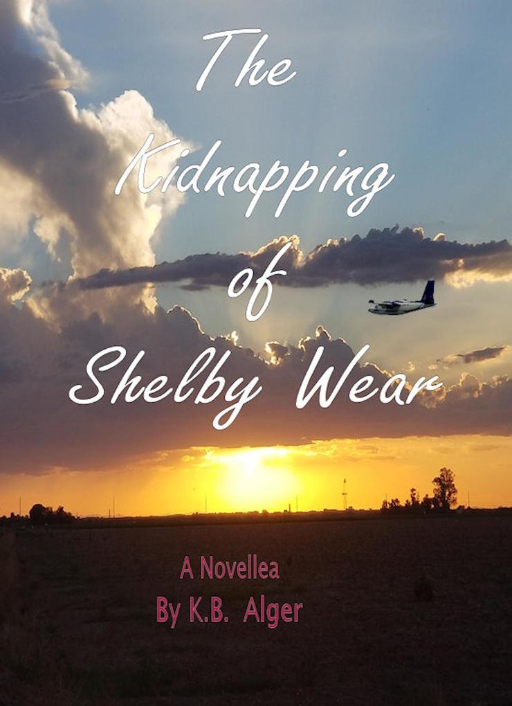 The Kidnapping of Shelby Wear