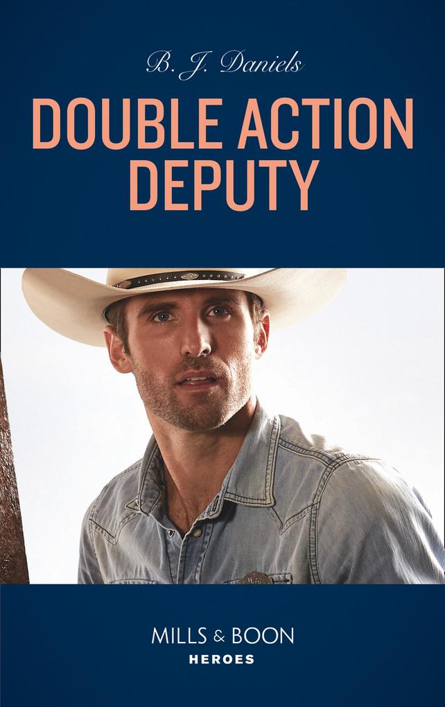 Double Action Deputy (Cardwell Ranch: Montana Legacy Book 4) (Mills & Boon Heroes)