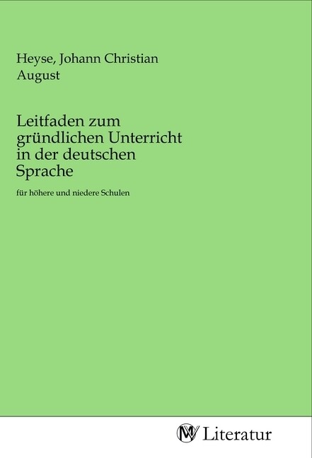 Image of Leitfaden zum gründlichen Unterricht in der deutschen Sprache