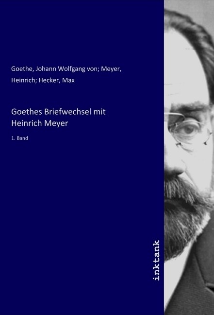 Goethes Briefwechsel mit Heinrich Meyer