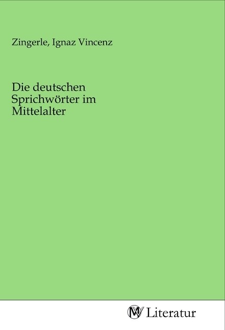 Image of Die deutschen Sprichwörter im Mittelalter