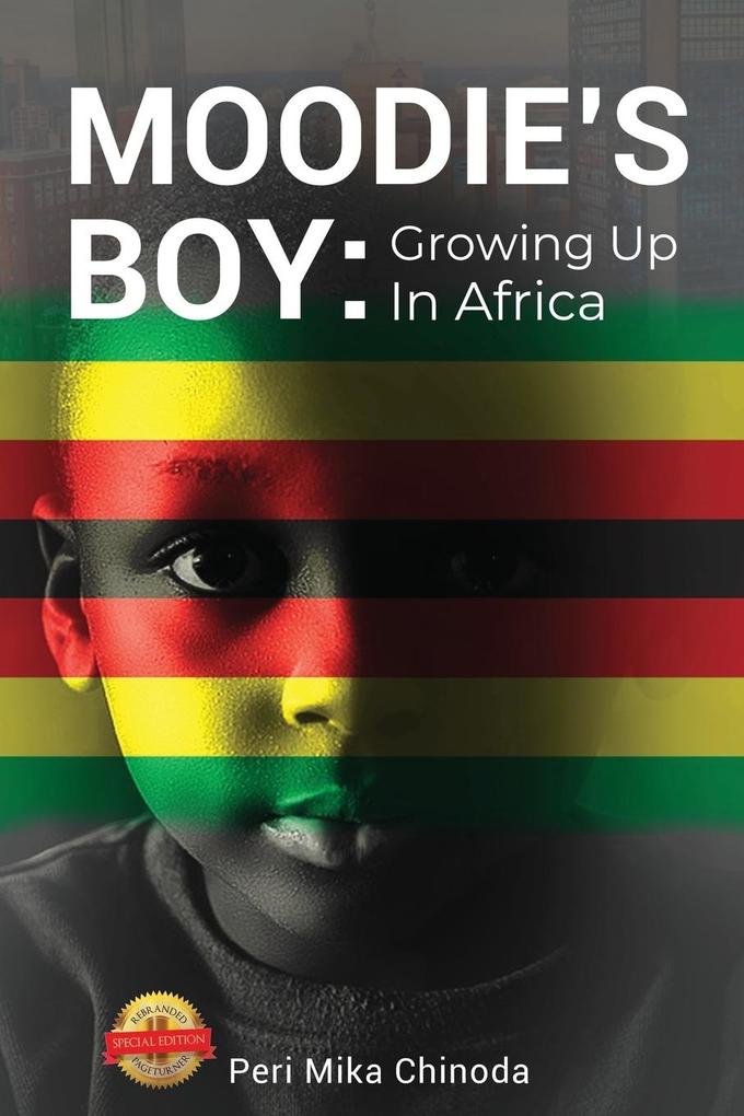 Moodie‘s Boy: Growing Up in Africa