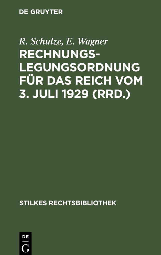 Rechnungslegungsordnung für das Reich vom 3. Juli 1929 (RRD.)