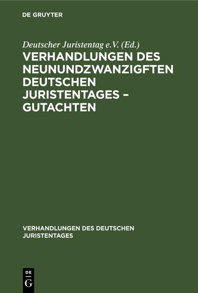 Verhandlungen des Neunundzwanzigften Deutschen Juristentages - Gutachten