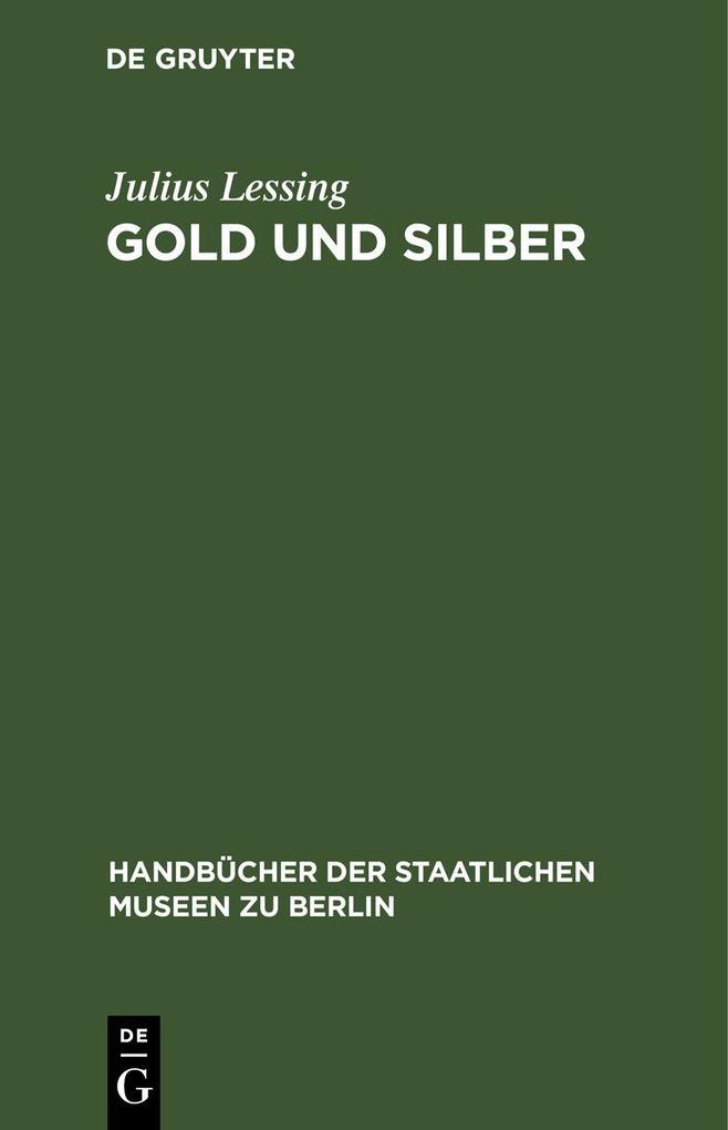 Gold und Silber