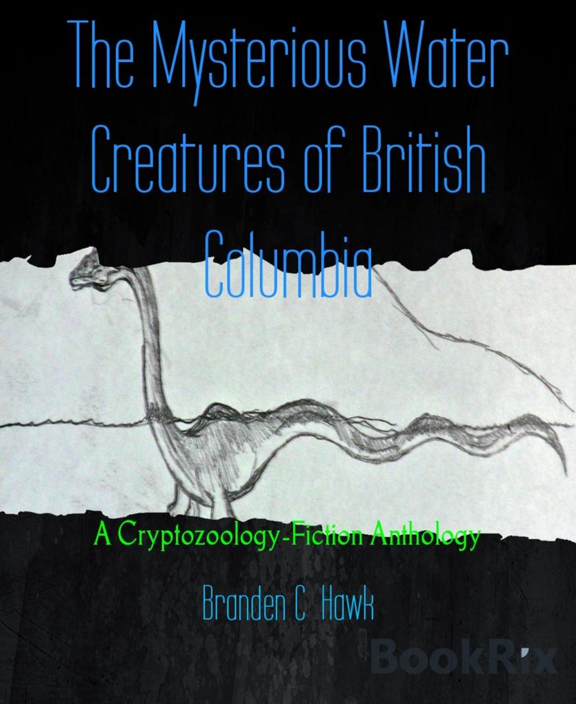 The Mysterious Water Creatures of British Columbia