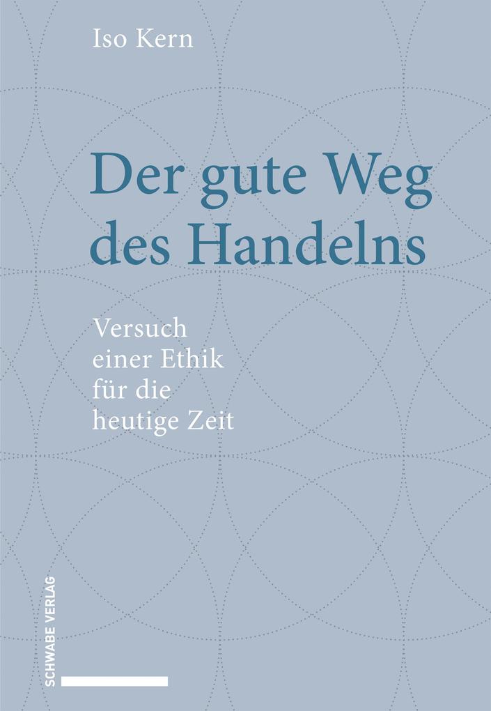 Der gute Weg des Handelns