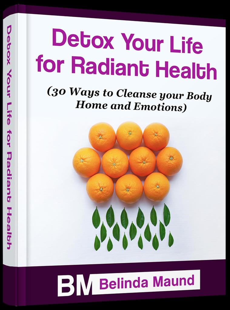 Detox Your Life for Radiant Health