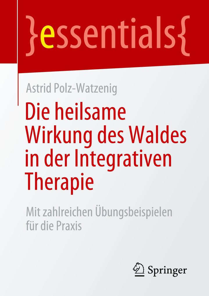 Die heilsame Wirkung des Waldes in der Integrativen Therapie