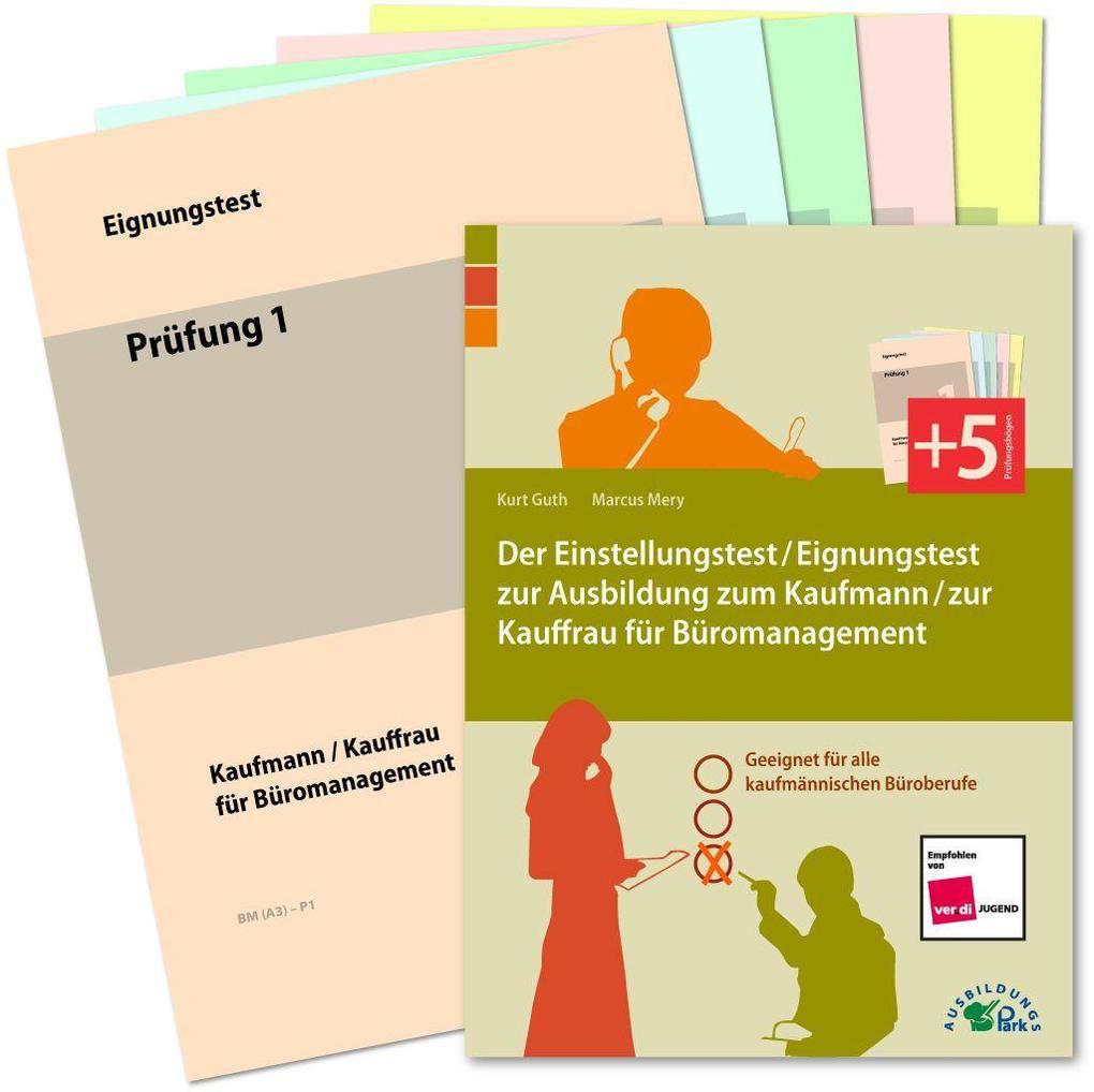Der Einstellungstest / Eignungstest zur Ausbildung zum Kaufmann / zur Kauffrau für Büromanagement