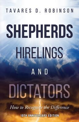 Shepherds Hirelings and Dictators 10th Anniversary Edition
