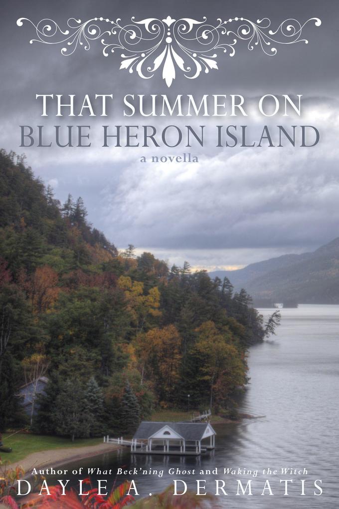 That Summer on Blue Heron Island: A New Adult Gothic Romance Novella