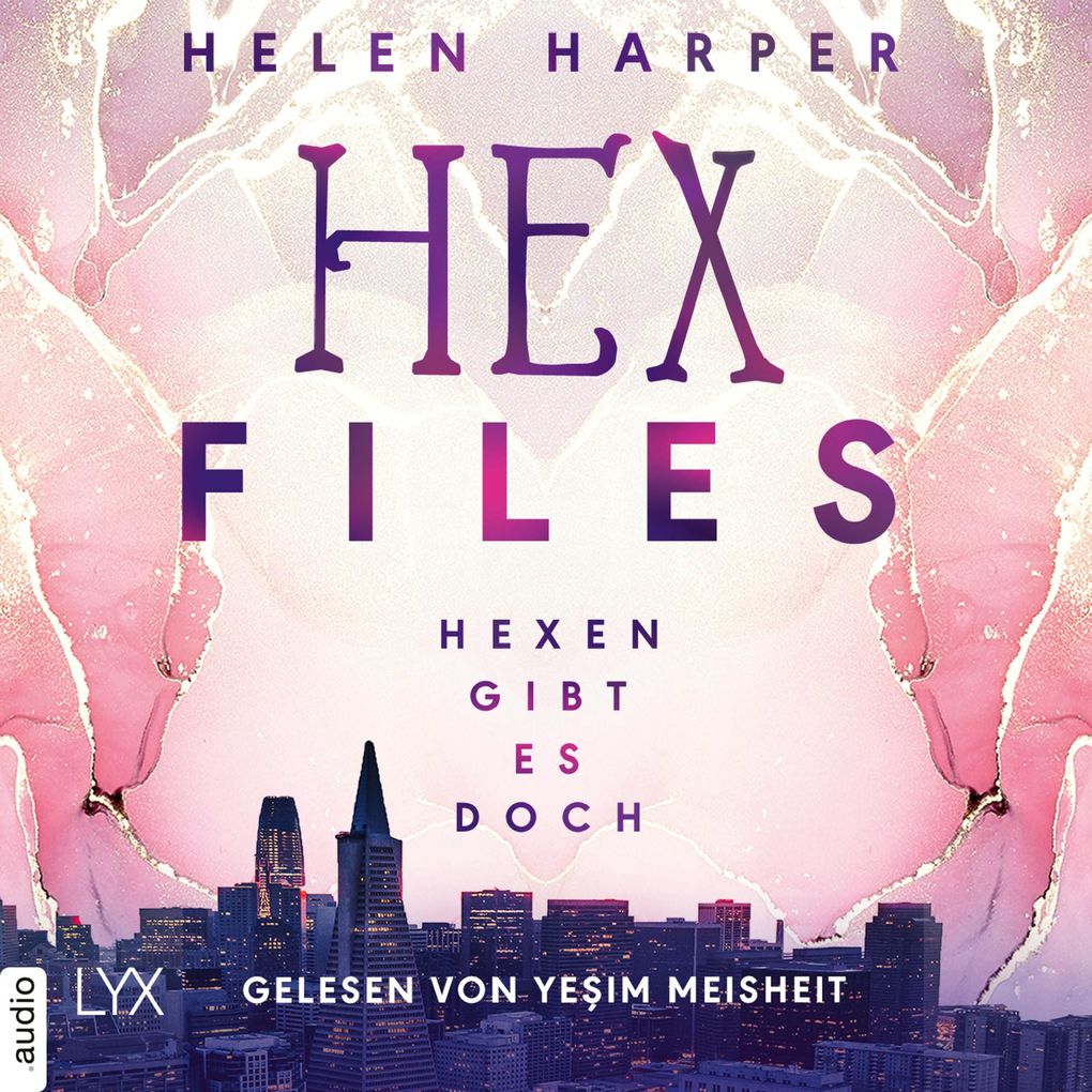 Hexen gibt es doch - Hex Files Band 1