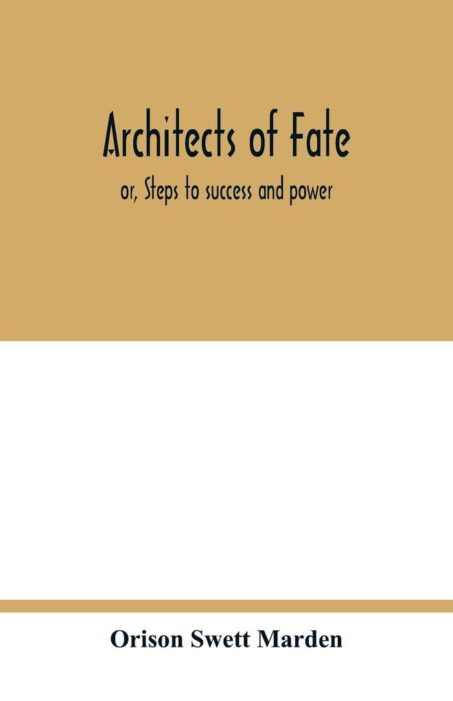 Architects of fate