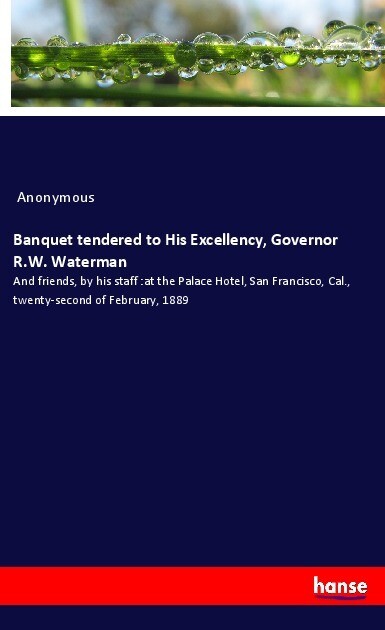 Banquet tendered to His Excellency Governor R.W. Waterman